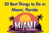 Things to Do in Miami Florida - Post Thumbnail
