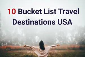 Bucket list travel destinations USA