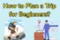 How to Plan a Trip for Beginners