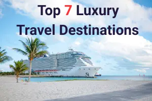 Luxury Travel Destinations