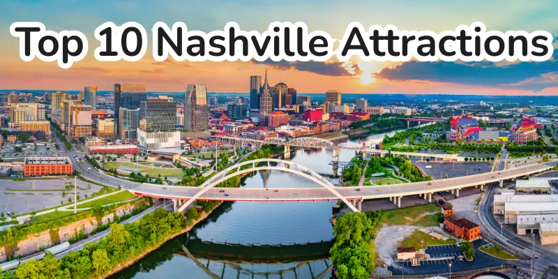 Top 10 nashville attractions.