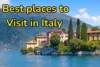 Best places to go to in Italy - Post Thumbnail