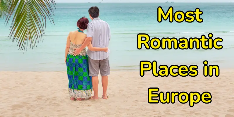 Most romantic places in europe