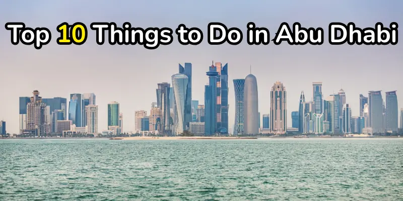 Top things to do in abu dhabi.