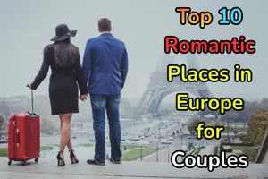 Most Romantic Places in Europe