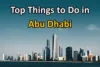 Top 10 Things to Do in Abu Dhabi for an Unforgettable Trip (2026) - Post Thumbnail